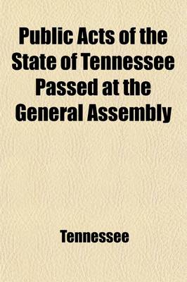 Book cover for Public Acts of the State of Tennessee Passed at the General Assembly (Volume 2)