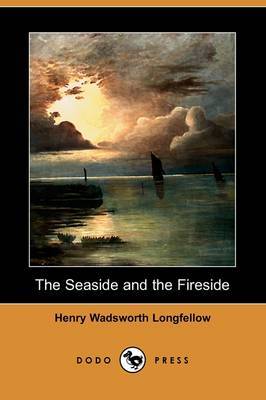 Book cover for The Seaside and the Fireside (Dodo Press)