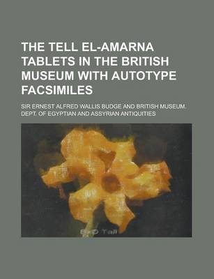 Book cover for The Tell El-Amarna Tablets in the British Museum with Autotype Facsimiles