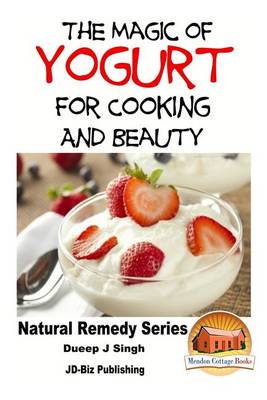 Book cover for The Magic of Yogurt For Cooking and Beauty