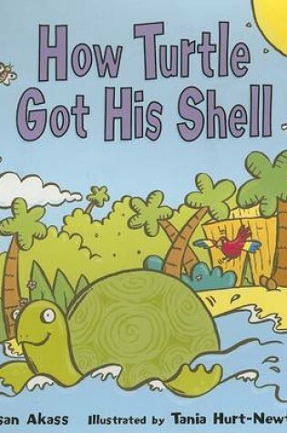 Cover of How Turtle Got His Shell