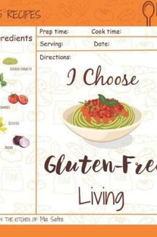 Cover of I Choose Gluten-Free Living