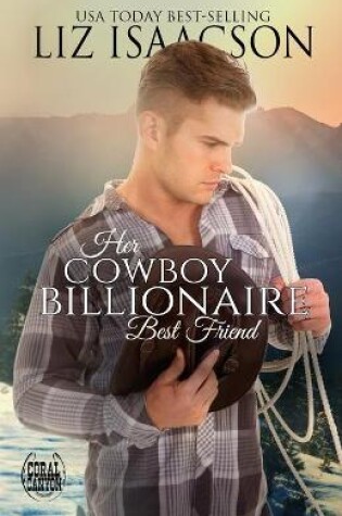 Cover of Her Cowboy Billionaire Best Friend