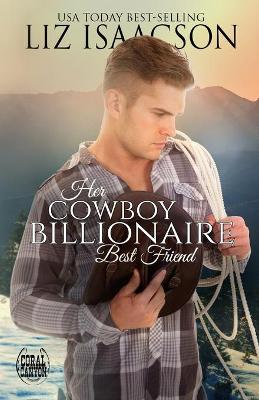 Cover of Her Cowboy Billionaire Best Friend