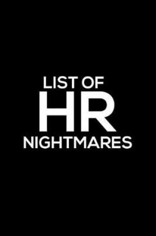 Cover of List of HR Nightmares