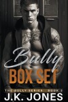 Book cover for The Bully Series Box Set 1-2