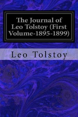 Book cover for The Journal of Leo Tolstoy (First Volume-1895-1899)