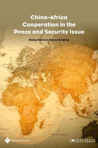 Cover of China-Africa Cooperation on Peace and Security Issues