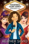 Book cover for Paranormal Talent Agency Episodes 4-6