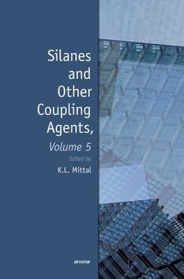 Cover of Silanes and Other Coupling Agents, Volume 5