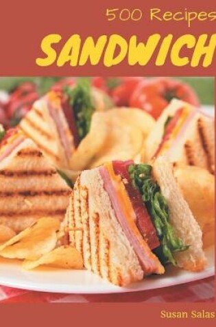 Cover of 500 Sandwich Recipes