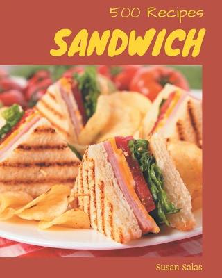 Book cover for 500 Sandwich Recipes