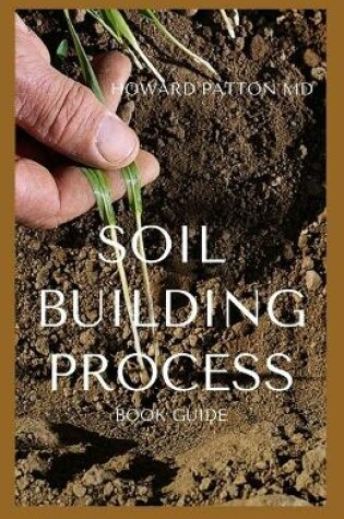 Cover of Soil Building Process