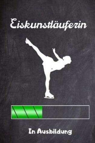 Cover of Eiskunstlauferin in Ausbildung