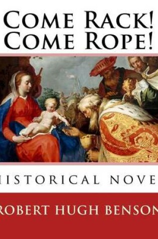 Cover of Come Rack! Come Rope!. By