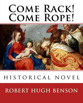 Book cover for Come Rack! Come Rope!. By