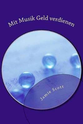 Book cover for Mit Musik Geld Verdienen