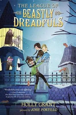 Cover of The League of Beastly Dreadfuls, Book 1