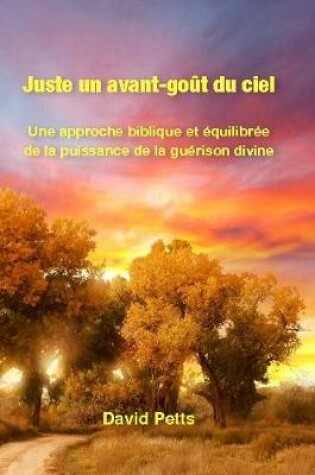 Cover of Juste un avant-gout du ciel