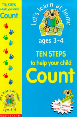 Cover of Ten Steps to Help Your Child Count for Ages 3-4