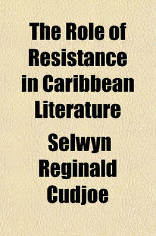 Cover of The Role of Resistance in Caribbean Literature