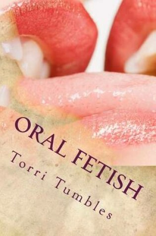 Cover of Oral Fetish