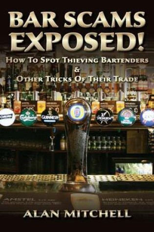 Cover of Bar Scams Exposed!