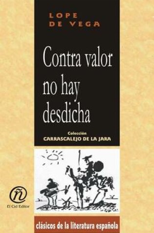 Cover of Contra Valor No Hay Desdicha