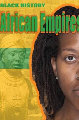 Cover of Black History: African Empires