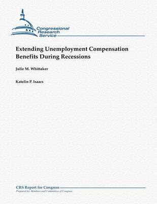Book cover for Extending Unemployment Compensation Benefits During Recessions