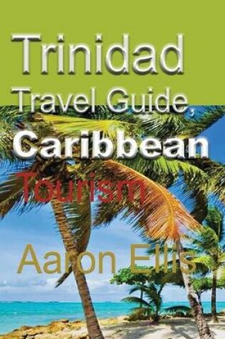 Cover of Trinidad Travel Guide, Caribbean