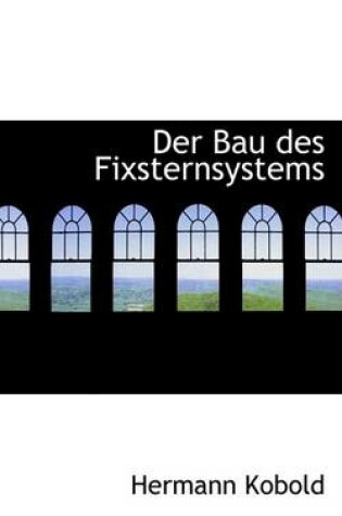 Cover of Der Bau Des Fixsternsystems