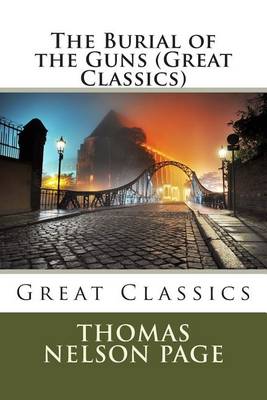 Book cover for The Burial of the Guns (Great Classics)