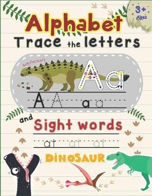 Book cover for Alphabet Trace The Letters and Sight Words