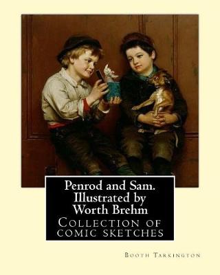 Book cover for Penrod and Sam. Illustrated by Worth Brehm. By