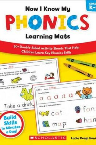 Cover of Now I Know My Phonics Learning Mats, Grades K-2