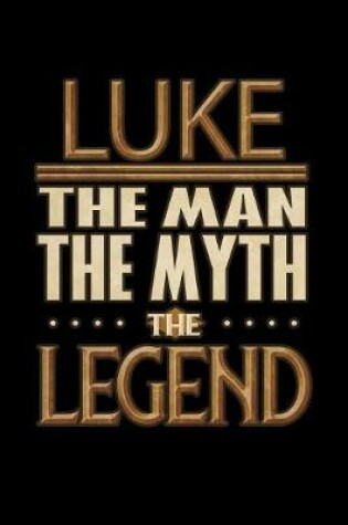 Cover of Luke The Man The Myth The Legend