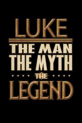 Book cover for Luke The Man The Myth The Legend