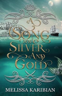 Book cover for A Song of Silver and Gold