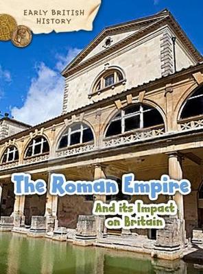 Book cover for The Roman Empire and its Impact on Britain