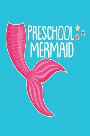 Cover of Preschool Mermaid