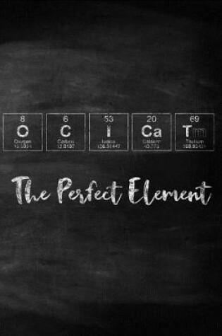 Cover of Ocicat the Perfect Element