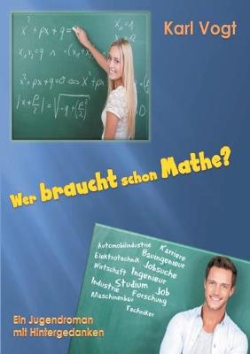 Book cover for Wer braucht schon Mathe?