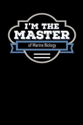 Book cover for I'm the Master of Marine Biology