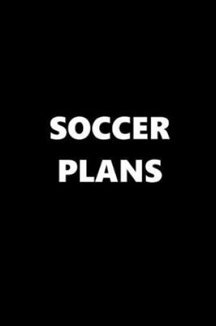 Cover of 2020 Daily Planner Sports Theme Soccer Plans Black White 388 Pages