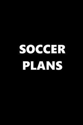 Book cover for 2020 Daily Planner Sports Theme Soccer Plans Black White 388 Pages