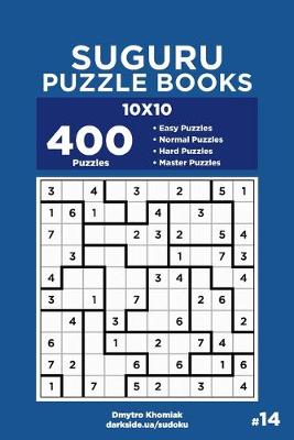 Book cover for Suguru Puzzle Books - 400 Easy to Master Puzzles 10x10 (Volume 14)