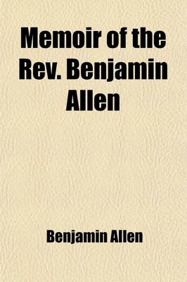 Book cover for Memoir of the REV. Benjamin Allen