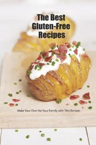 Cover of The Best Gluten-Free Recipes