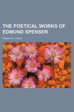 Cover of The Poetical Works of Edmund Spenser